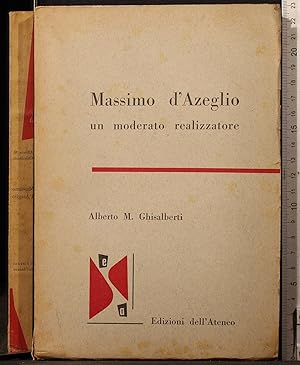 Immagine del venditore per Massimo d'Azeglio un moderato realizzatore venduto da Cartarum