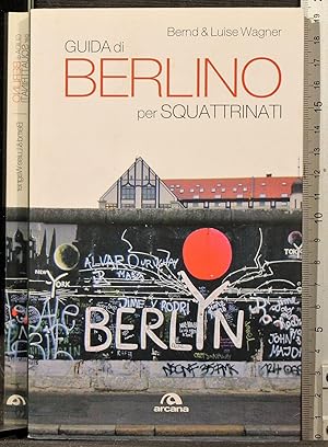 Seller image for Guida di Berlino per squattrinati for sale by Cartarum