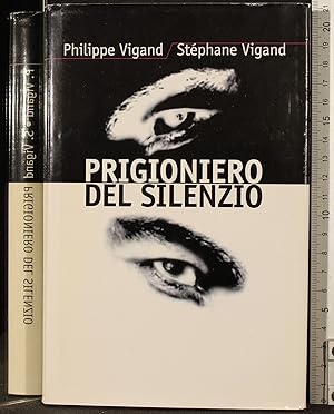 Seller image for Prigioniero del silenzio for sale by Cartarum
