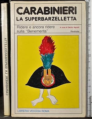 Immagine del venditore per Carabinieri. La superbazelletta venduto da Cartarum