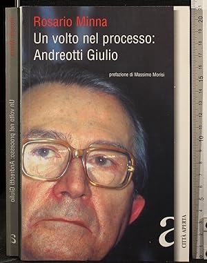 Imagen del vendedor de Un volto nel processo: Andreotti Giulio a la venta por Cartarum