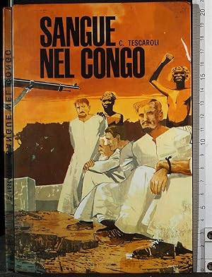 Seller image for Sangue nel Congo for sale by Cartarum