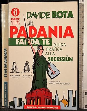 Immagine del venditore per Padania fai da te. Guida pratica alla secessiun venduto da Cartarum