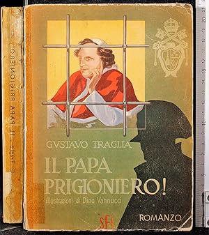 Imagen del vendedor de Il Papa prigioniero! a la venta por Cartarum