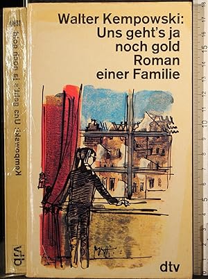 Seller image for Uns geht's ja noch gold Roman einer Familie for sale by Cartarum