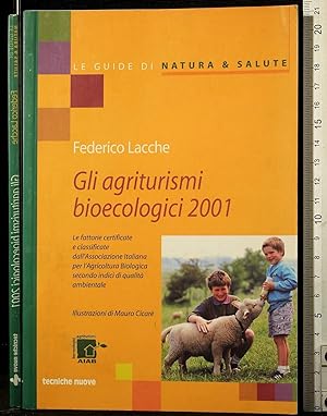 Bild des Verkufers fr Gli agriturismi bioecologici 2001 zum Verkauf von Cartarum
