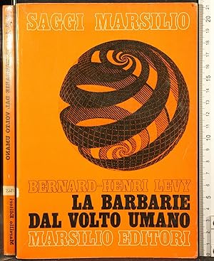 Seller image for La barbarie dal volto umano for sale by Cartarum