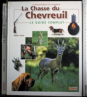 Bild des Verkufers fr La chasse du chevreuil. Le guide complet zum Verkauf von Cartarum