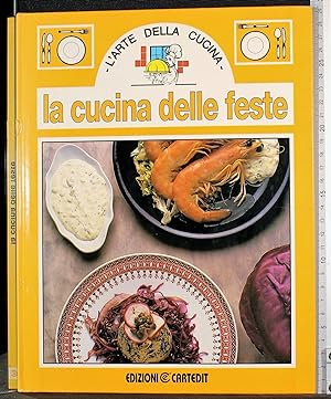 Seller image for La cucina delle feste for sale by Cartarum