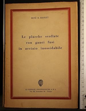 Seller image for Le placche scollate con ganci fusi in acciaio. for sale by Cartarum