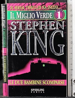 Seller image for Il miglio verde parte 1. Le due bambine scomparse for sale by Cartarum
