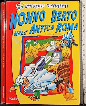 Seller image for Nonno Berto nell'Antica Roma for sale by Cartarum