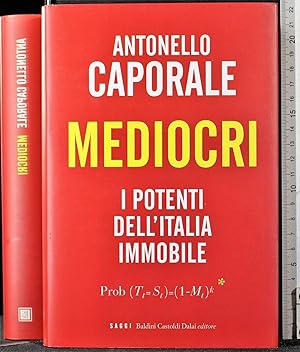 Seller image for Mediocri. I potenti dell'Itali imm. for sale by Cartarum