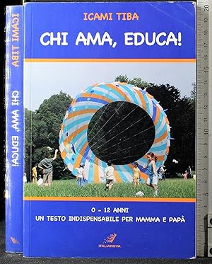 Image du vendeur pour Chi ama, educa! mis en vente par Cartarum