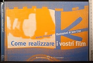 Seller image for Come realizzare i vostri film for sale by Cartarum