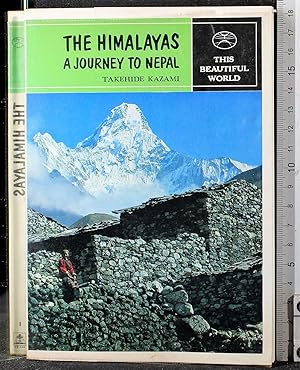 Seller image for The Himalayas. A Journey to Nepal for sale by Cartarum