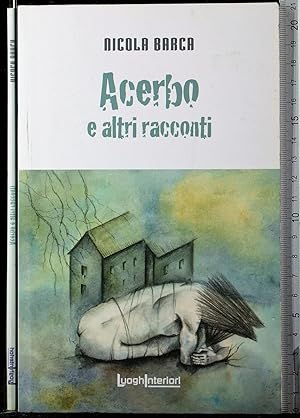 Seller image for Acerbo e altri racconti for sale by Cartarum
