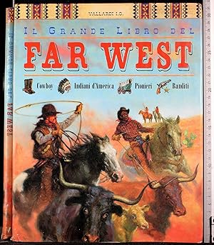 Imagen del vendedor de Il grande libro del Far West a la venta por Cartarum