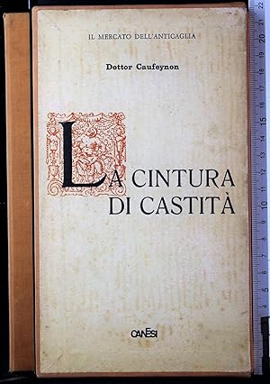 Bild des Verkufers fr La cintura di castita zum Verkauf von Cartarum