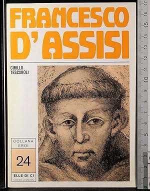 Seller image for Eroi. Francesco d'Assisi for sale by Cartarum