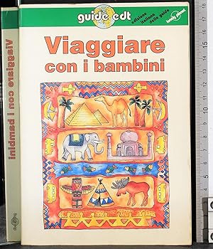Seller image for Viaggiare con i bambini for sale by Cartarum