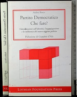 Seller image for Partito Democratico Che fare? for sale by Cartarum