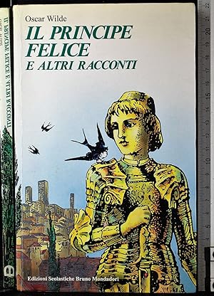 Seller image for Il principe felice e altri racconti for sale by Cartarum