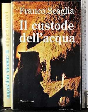 Seller image for IL custode dell'acqua for sale by Cartarum