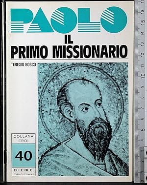 Immagine del venditore per Eroi. Paolo Il Primo missionario venduto da Cartarum