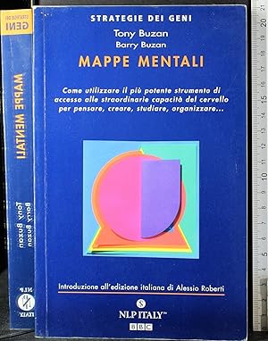 Bild des Verkufers fr Mappe mentali. Come utilizzare il pi potente strumento di accesso alle straordinarie capacit del cervello per pensare, creare, studiare, organizzare (Strategie dei geni) zum Verkauf von Cartarum