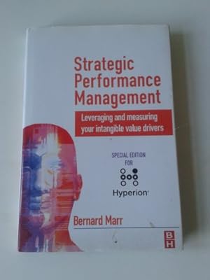 Bild des Verkufers fr [Strategic Performance Management: Leveraging and Measuring Your Intangible Value Drivers] [by: Bernard Marr] zum Verkauf von WeBuyBooks
