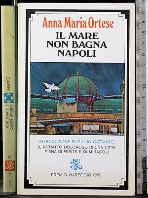 Seller image for Il mare non bagna Napoli for sale by Cartarum