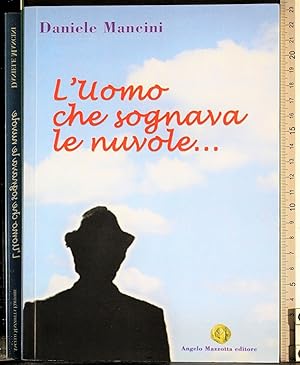 Seller image for L'uomo che sognava le nuvole. for sale by Cartarum