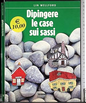 Seller image for Dipingere le case sui sassi for sale by Cartarum