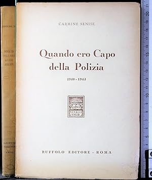 Image du vendeur pour Quando ero Capo della Polizia 1940-1943 mis en vente par Cartarum