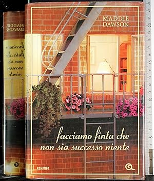 Seller image for Facciamo finta che non sia successo niente for sale by Cartarum