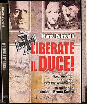 Imagen del vendedor de Liberate il Duce! a la venta por Cartarum