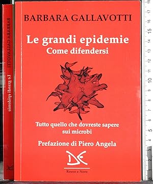 Seller image for Le grandi epidemie. Come difendersi for sale by Cartarum