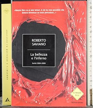Seller image for La bellezza e l'inferno. Scritti 2004-2009 for sale by Cartarum