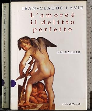 Seller image for L'amore  il deltto perfetto for sale by Cartarum