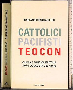 Bild des Verkufers fr Cattolici, Pacifisti, Teocon zum Verkauf von Cartarum