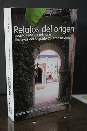 Image du vendeur pour Relatos del origen escritos por las primeras Esclavas del Sagrado Corazn de Jess. mis en vente par MUNDUS LIBRI- ANA FORTES