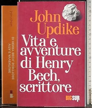 Immagine del venditore per Vita e avventure di Henry Bech, scrittore venduto da Cartarum