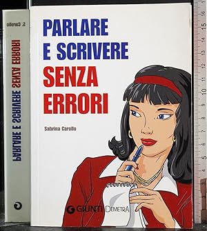 Imagen del vendedor de Parlare e scrivere senza errori a la venta por Cartarum