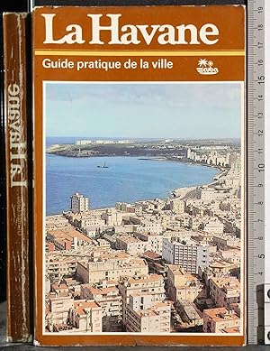 Immagine del venditore per La Havane. Guide pratique de la ville venduto da Cartarum