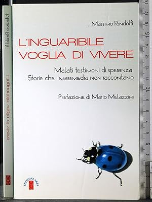 Seller image for L'inguaribile voglia di vivere for sale by Cartarum