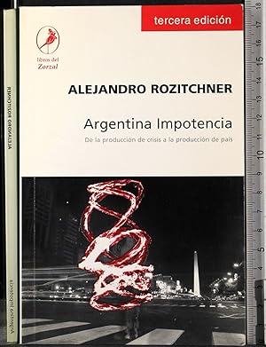 Seller image for Argentina Impotencia for sale by Cartarum