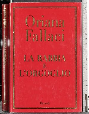 Seller image for La rabbia e l'orgoglio for sale by Cartarum