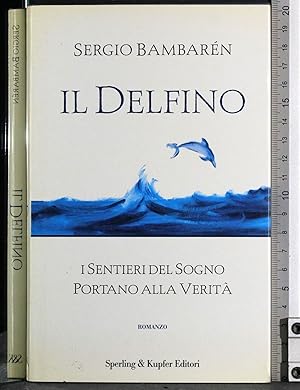 Imagen del vendedor de Il delfino. a la venta por Cartarum