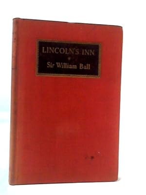 Bild des Verkufers fr Lincoln's Inn - Its History and Traditions zum Verkauf von World of Rare Books